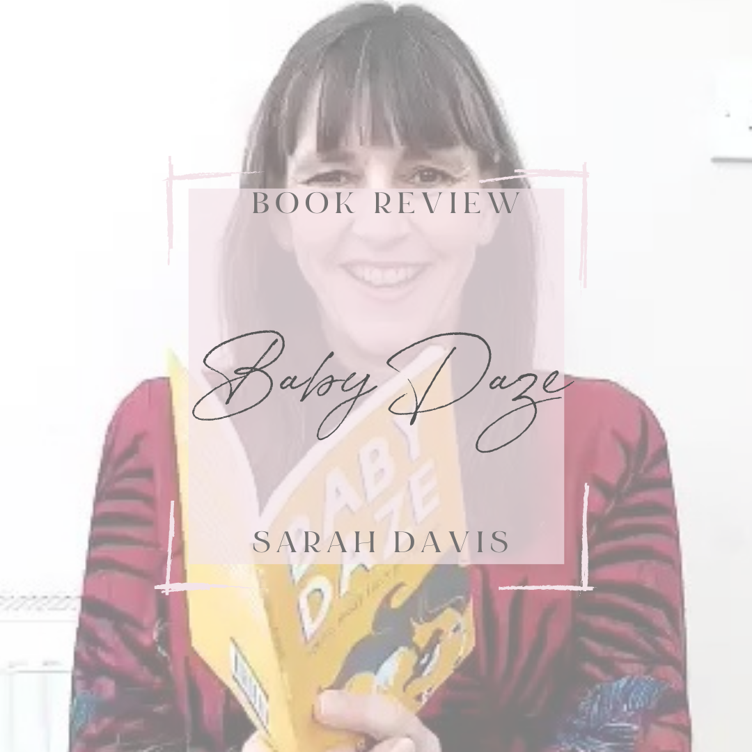 Baby Daze By Sarah Davis